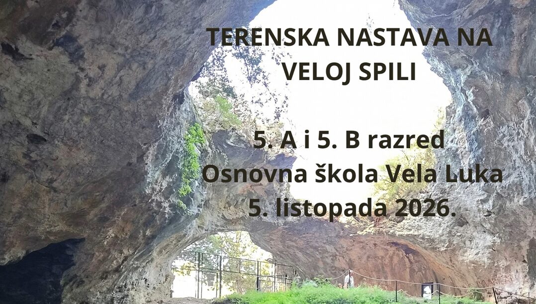 Terenska nastava učenika 5. A i 5. B razreda na Velu spilu